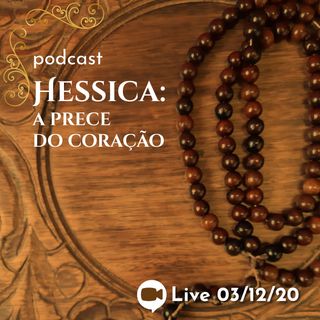 Hessica: a prece do coração