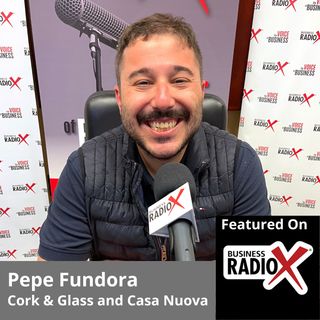 Pepe Fundora, Cork & Glass and Casa Nuova Italian Restaurant