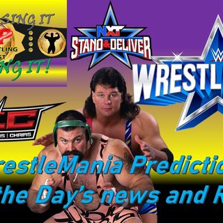 WrestleMania Predictions / WWE News & Rumors