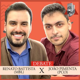 JOÃO PIMENTA [PCO] X RENATO BATTISTA [MBL] - NOIR DEBATE #01