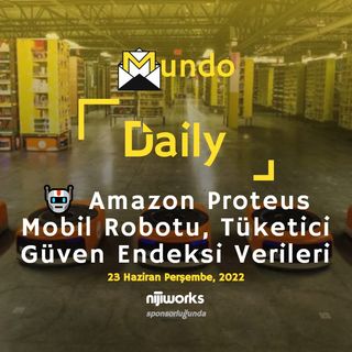 🤖 Amazon Proteus Mobil Robotu, Tüketici Güven Endeksi Verileri
