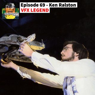 69 - Ken Ralston - VFX Legend - Star Wars, Star Trek, BTTF