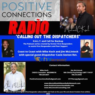 Calling out the DISPATCHERS: H.A.L.T. and Call for Backup: Coast to Coast with Mike Koch and Jim McLintock