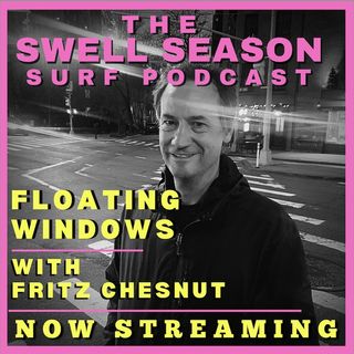 Floating Windows with Fritz Chesnut
