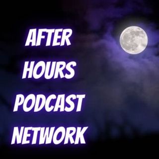 After Hours Podcast Network
