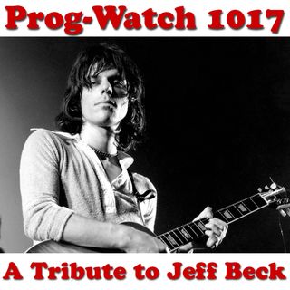 Episode 1017 - A Tribute to Jeff Beck