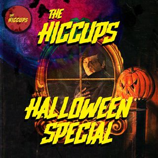 The Hiccups Halloween Special