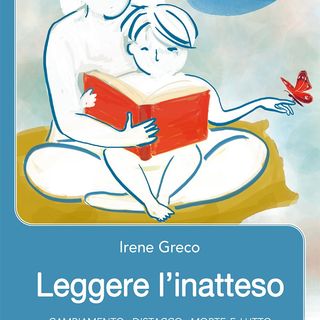 Irene Greco "Leggere l'inatteso"