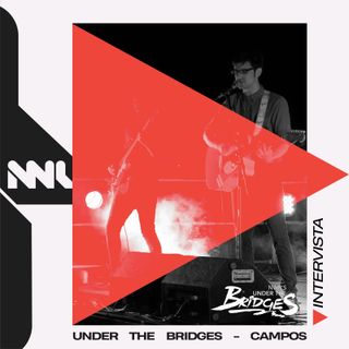 CAMPOS - Intervista Under The Bridges