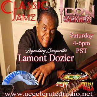 Classic Jamz * "Icon Series:Lamont Dozier"* 8/13/22