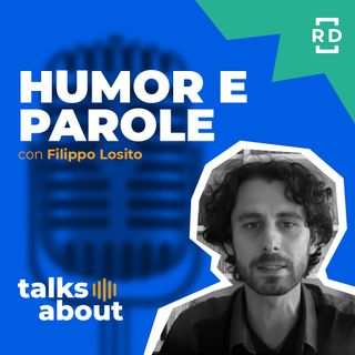 Humor e Parole - con Filippo Losito - Innovazione - #16