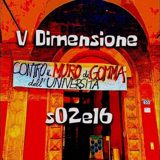 Contro il muro di gomma dell'Università - V DImensione - s02e16