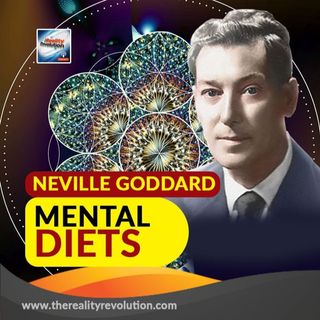 Neville Goddard Mental Diets