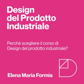 Elena Maria Formia - Docente del corso triennale in Design del Prodotto Industriale, Università di Bologna