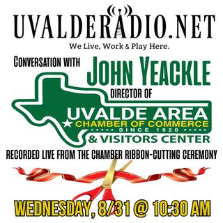 John Yeackle / Uvalde Area Chamber of Commerce & Visitors Center