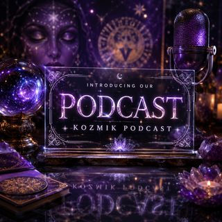 Kozmik Podcast