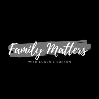 Family Matters - Eugenie Burton