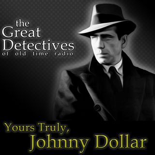 The Great Detectives Present Yours Truly Johnny Dollar (Old Time Radio)