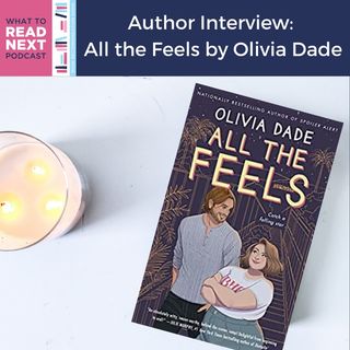 #435 Author Interview: All the Feels by Olivia Dade (2022)