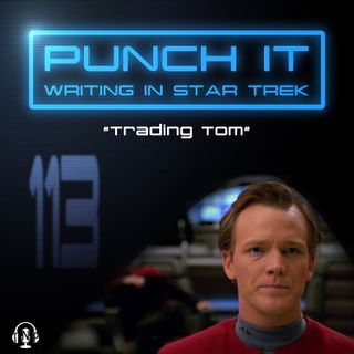 Punch It 113 - Trading Tom
