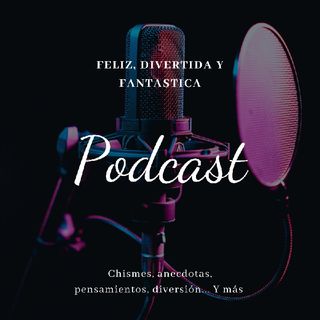 Feliz Divertida Y Fantástica