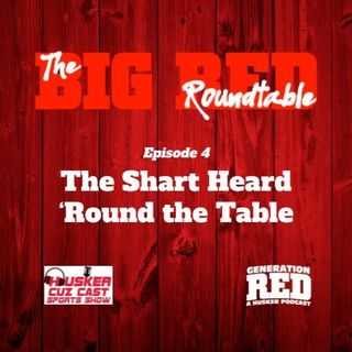 Roundtable 4: The Shart Heard 'Round the Table - with the Husker Cuz Cast