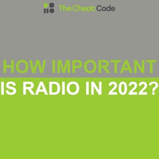 How Important is Radio in 2022