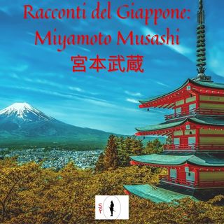 Racconti del Giappone: Miyamoto Musashi