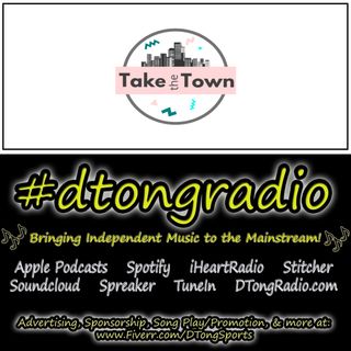 Top Indie Music Artists on #dtongradio - Powered by TakeTheTown.com