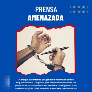 Libertad de Prensa amenazada en Colombia