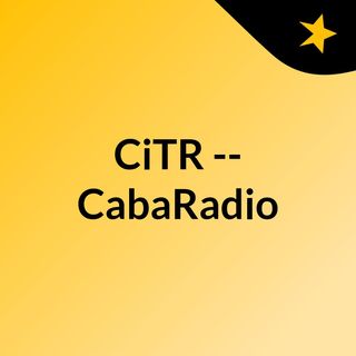 CiTR -- CabaRadio