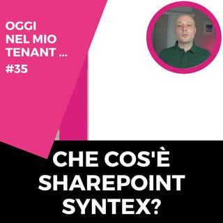 Cos'è SharePoint Syntex?