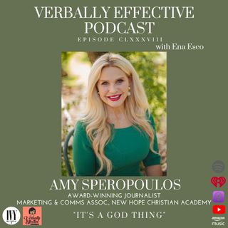AMY SPEROPOULOS "IT'S A GOD THING" | EPISODE CLXXXVIII