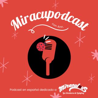 Ep #2: Adrien Agreste, ¿El verdadero protagonista?