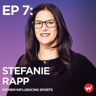 Episode 7: Influencing the future of sports media with Stefanie Rapp of Bleacher Report