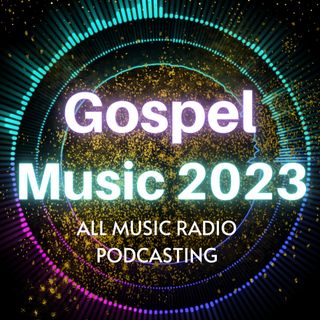 Great Gospel Music 2023