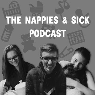 The Nappies & Sick Podcast