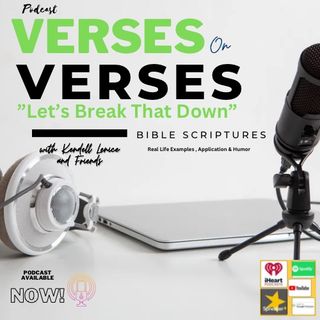 Episode 12 - Genesis 50:19-20 God Intended it For Good|Guest: Realitee Payne|Verses On Verses: Let’s Break That Down
