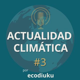 Acaba la COP27, empieza el Mundial de Qatar y la Semana del Tren | #03