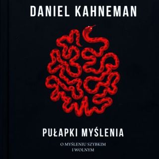 17. "Pułapki myślenia" Daniel Kahneman