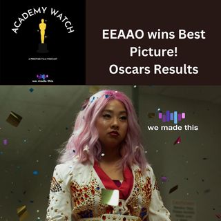 EEAAO wins Best Picture! + Oscars Results