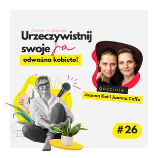 JA.Kobieta#26 O płodności, leczeniu jej i macierzyństwie. Rozmowa z Joanną Kot i Joanną Caffo, twórczyniami płodnik.pl