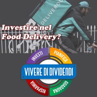 Investire nel Food Delivery?