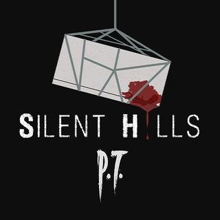Silent Hills (P.T.)