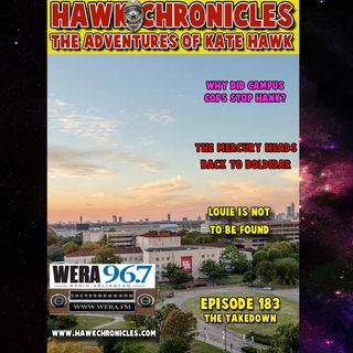 Episode 183 Hawk Chronicles "The Takedown"