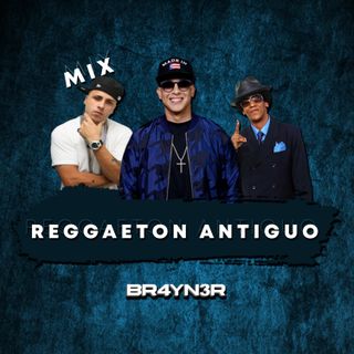 Reggaeton antiguo mix