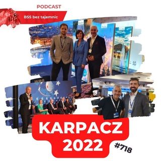 #718 KARPACZ 2022 – Relacja z XXXI Forum Ekonomicznego