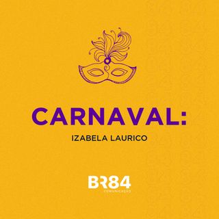 Carnaval: Izabela Laurico