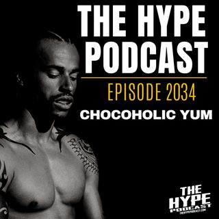 Episode 2034 Chocoholic Yum