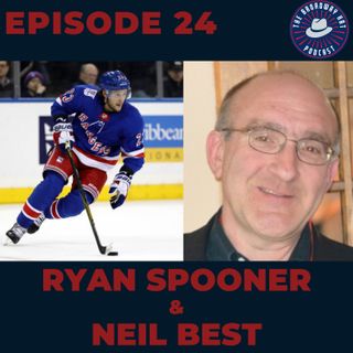 Ep. 24- Ryan Spooner & Neil Best